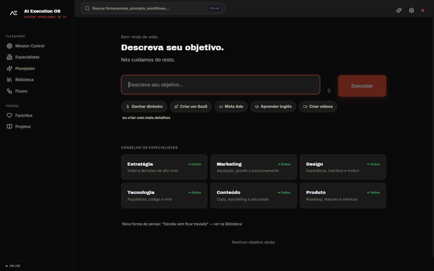AI Execution OS — descreva seu objetivo e a plataforma organiza a execução